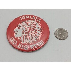 5/$25 Juniata PENNSYLVANIA "GO BIG RED!!" Indians Pin/Button